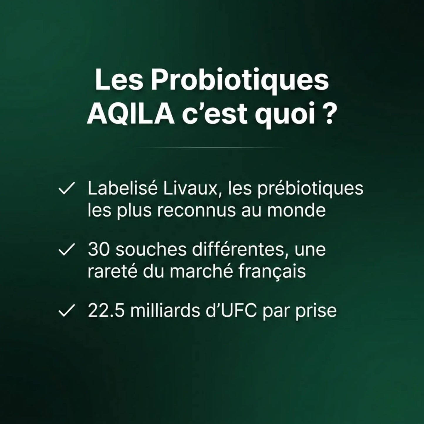 Explication sur les probiotiques Aqila